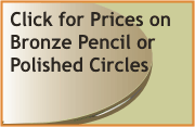 Bronze or grey circles with flat or pencil polished edges